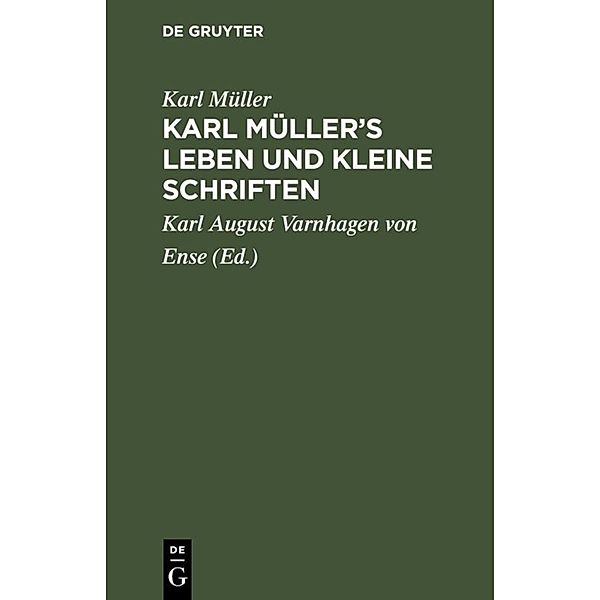 Karl Müller's Leben und kleine Schriften, Karl Müller