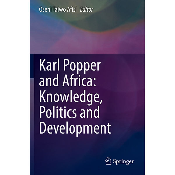 Karl Popper and Africa: Knowledge, Politics and Development