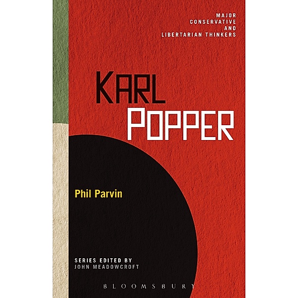 Karl Popper / Major Conservative and Libertarian Thinkers, Phil Parvin