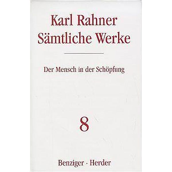 Karl Rahner Sämtliche Werke, Karl Rahner