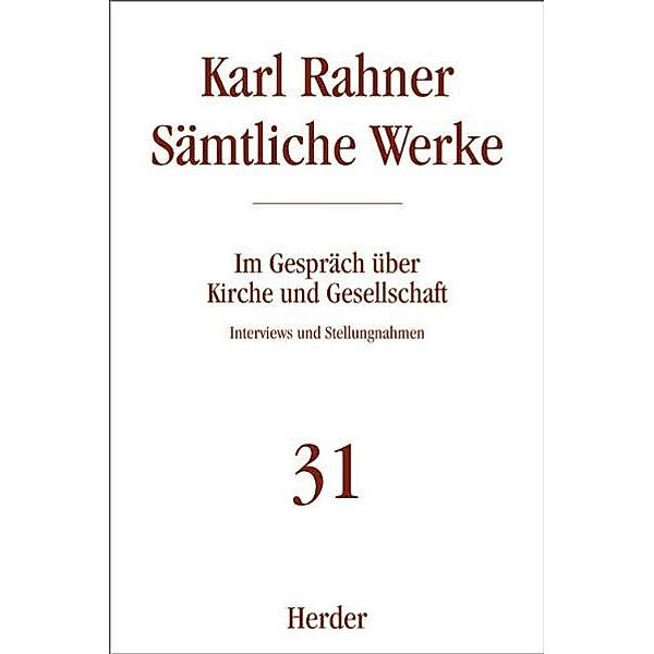 Karl Rahner Sämtliche Werke, Karl Rahner