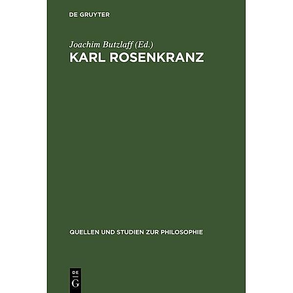 Karl Rosenkranz / Quellen und Studien zur Philosophie Bd.37