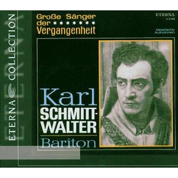 Karl Schmitt-Walter-Grosse Sänger Der Vergangenheit, K Schmitt-Walter, H Stein, A Rother