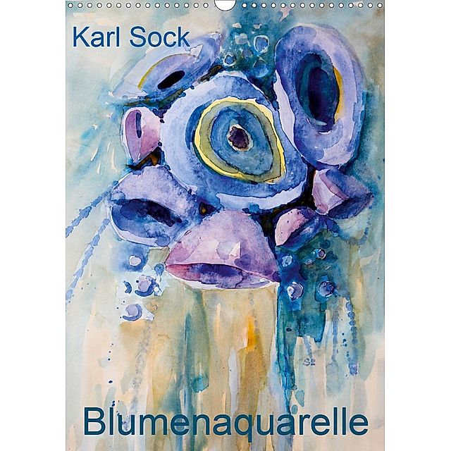 Karl Sock Blumenaquarelle Wandkalender 2020 DIN A3 hoch - Kalender bestellen