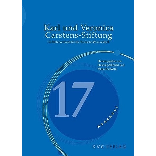 Karl und Veronica Carstens-Stiftung: Jahrbuch 17 (2010