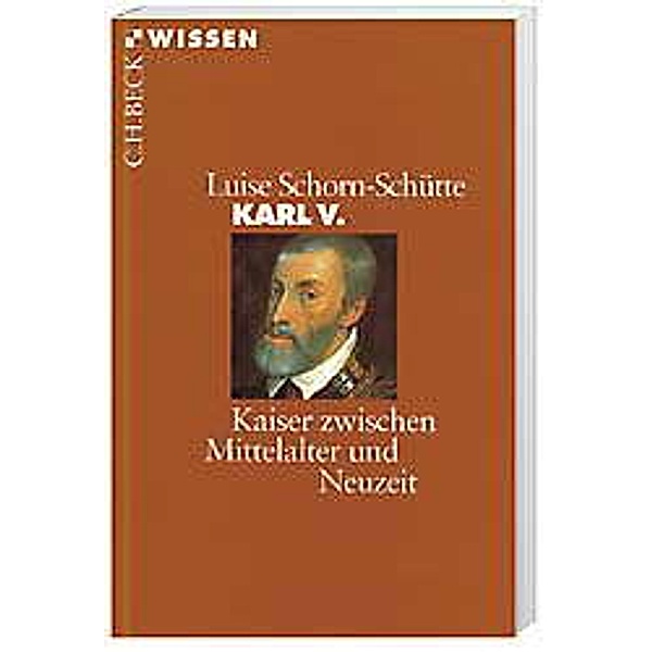 Karl V., Luise Schorn-Schütte