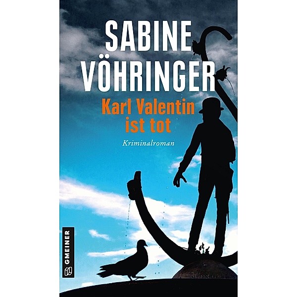 Karl Valentin ist tot / Hauptkommissar Tom Perlinger Bd.3, Sabine Vöhringer
