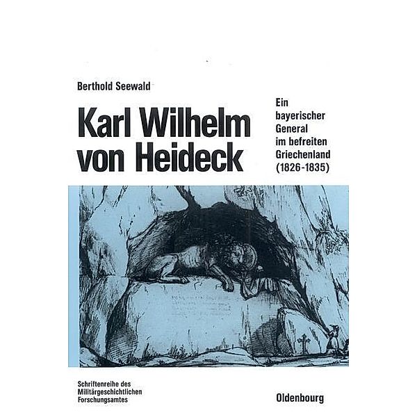 Karl Wilhelm von Heideck / Beiträge zur Militärgeschichte Bd.45, Berthold Seewald