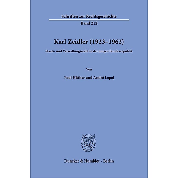 Karl Zeidler (1923-1962)., Paul Hüther, André Lepej
