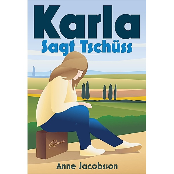 KARLA SAGT TSCHÜSS, Anne Jacobsson