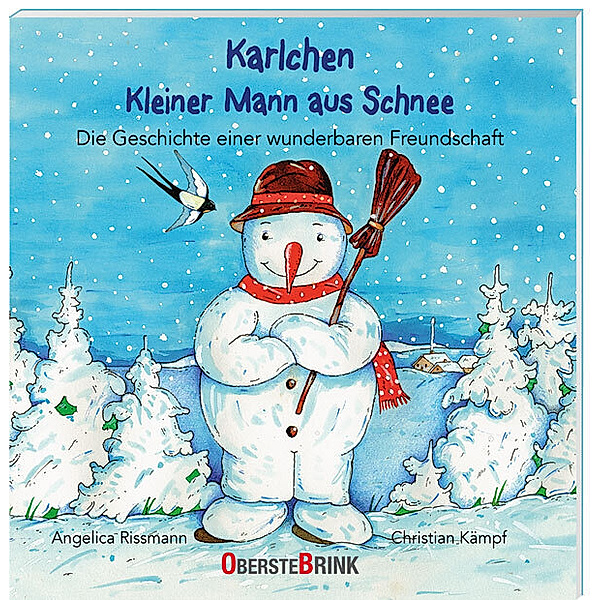 Karlchen. Kleiner Mann aus Schnee. Die Geschichte einer wunderbaren Freundschaft., Angelica Rissmann
