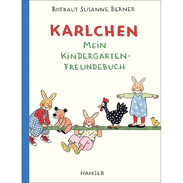 Karlchen - Mein Kindergarten-Freundebuch, Rotraut Susanne Berner