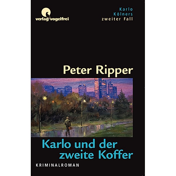 Karlo und der zweite Koffer / Karlo Kölner Bd.2, Peter Ripper