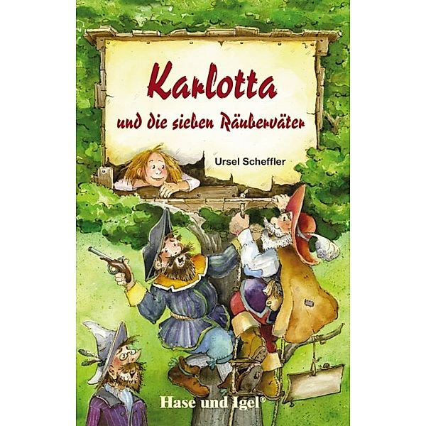 Karlotta und die sieben Räuberväter, Schulausgabe, Ursel Scheffler