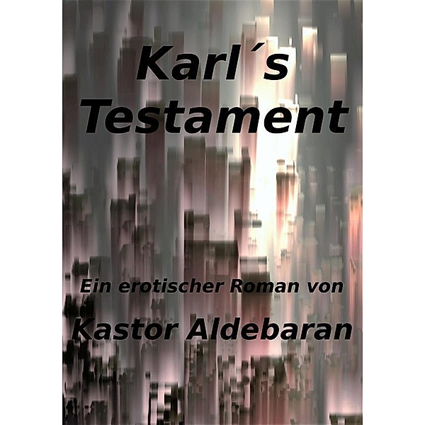 Karl`s Testament, Kastor Aldebaran