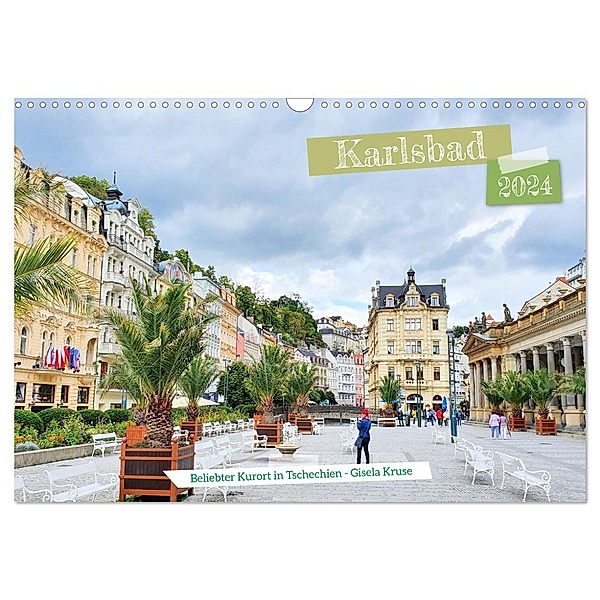 Karlsbad - Beliebter Kurort in Tschechien (Wandkalender 2024 DIN A3 quer), CALVENDO Monatskalender, Gisela Kruse