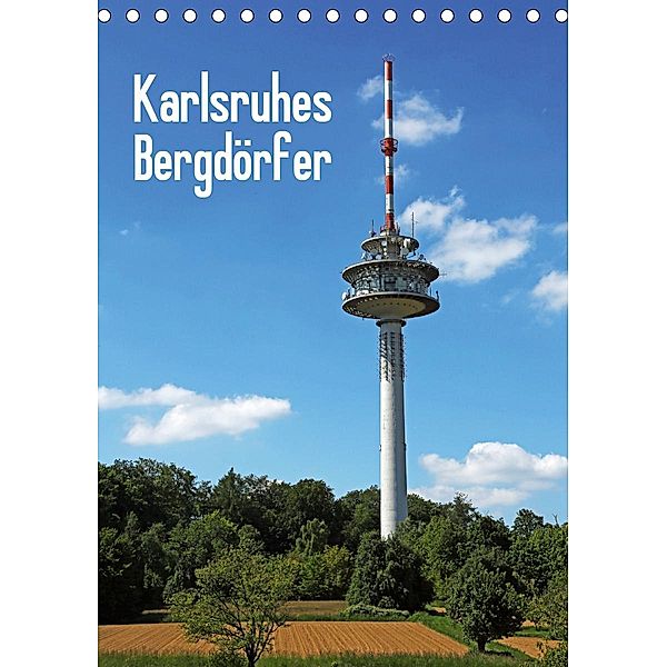 Karlsruhes Bergdörfer (Tischkalender 2020 DIN A5 hoch), Klaus Eppele
