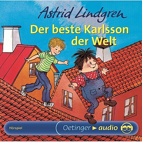 Karlsson vom Dach 3. Der beste Karlsson der Welt,1 Audio-CD, Astrid Lindgren