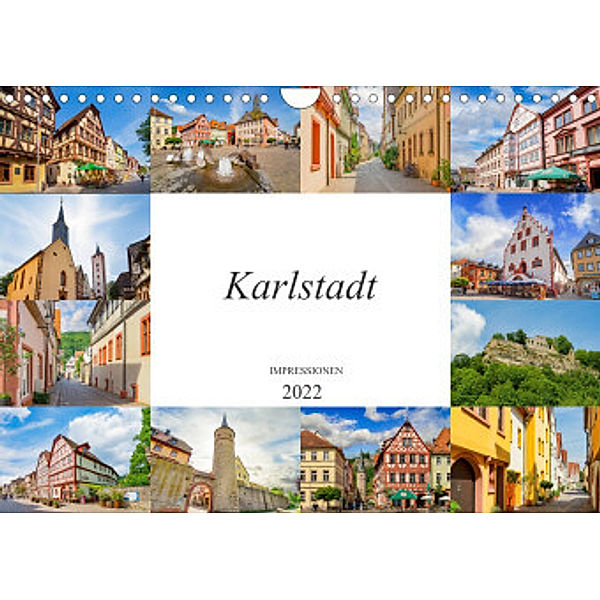 Karlstadt Impressionen (Wandkalender 2022 DIN A4 quer), Dirk Meutzner