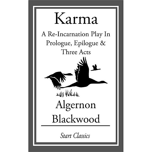 Karma, Algernon Blackwood
