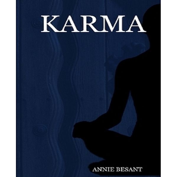 Karma, Annie Besant