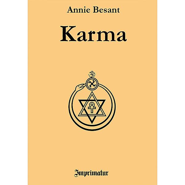 Karma, Annie Besant, Peter Eliot Juhl