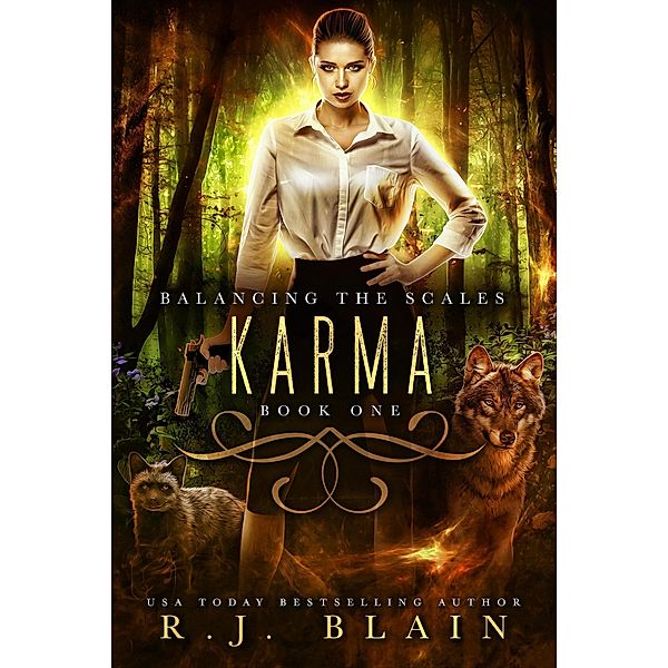 Karma (Balancing the Scales, #1) / Balancing the Scales, R. J. Blain