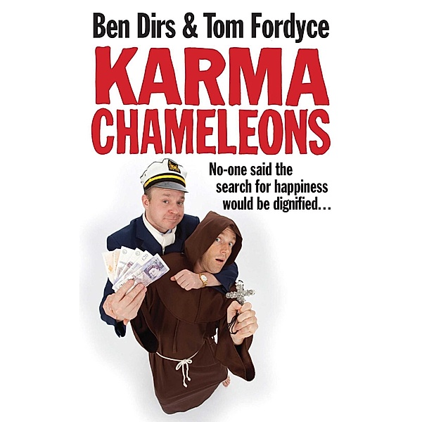 Karma Chameleons, Ben Dirs, Tom Fordyce