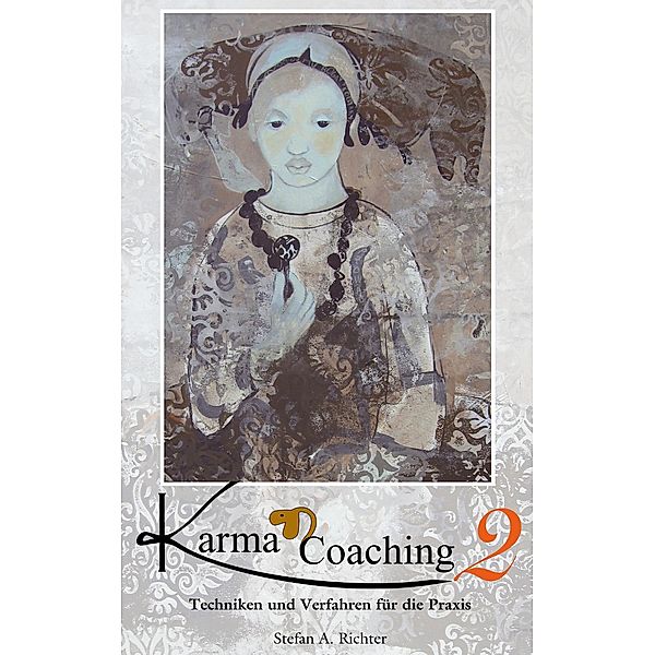 Karma-Coaching 2, Stefan A. Richter