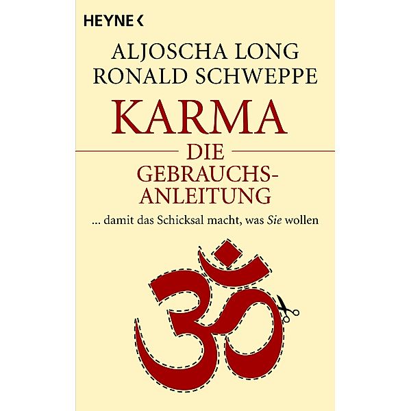 Karma - die Gebrauchsanleitung, Aljoscha Long, Ronald Schweppe