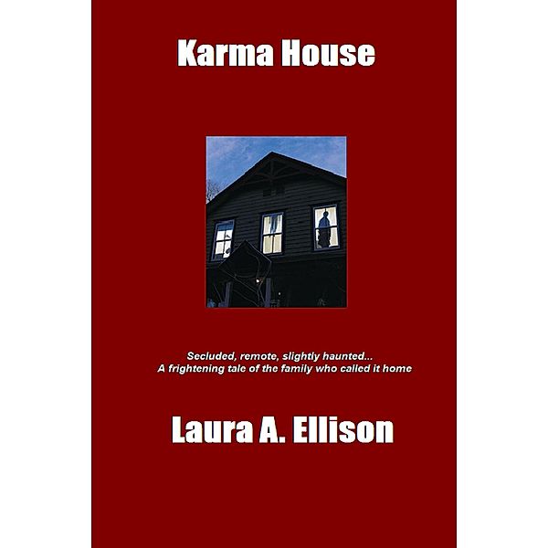 Karma House, Laura Ellison