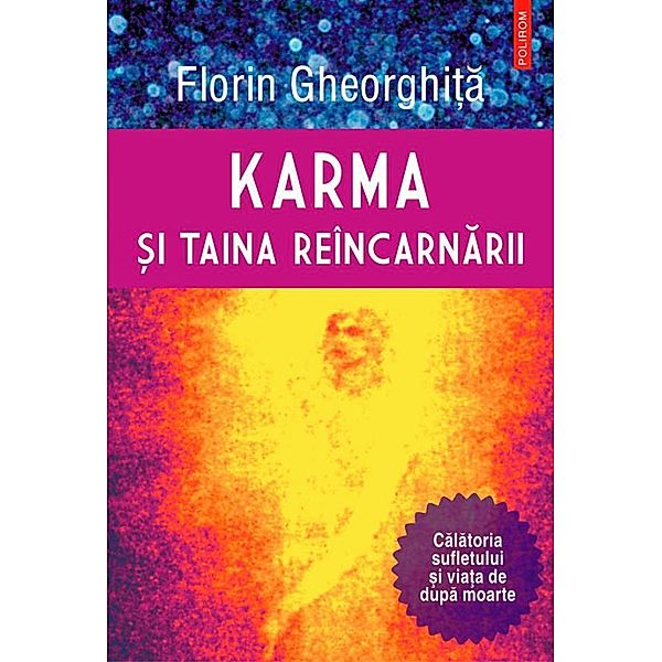 Karma ¿i taina reîncarnarii / Hexagon, Gheorghi¿a Florin