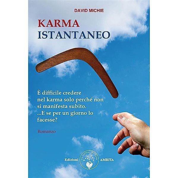 Karma istantaneo, David Michie