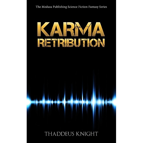 Karma: Karma: Retribution, Thaddeus Knight