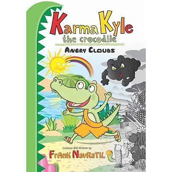 Karma Kyle the Crocodile / Frank Navratil, Frank Navratil