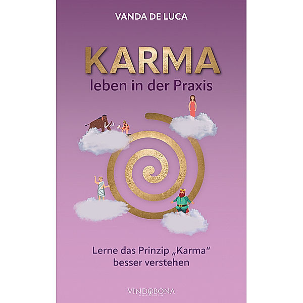 Karma leben in der Praxis, Vanda De Luca