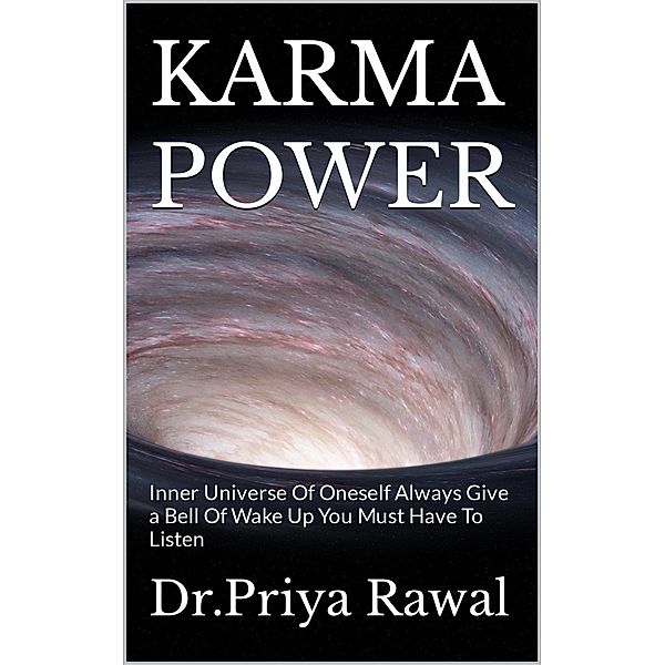 Karma Power, Priya Rawal