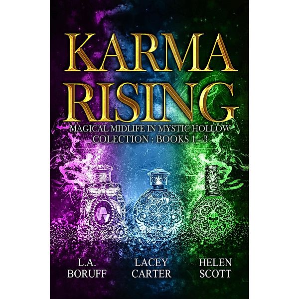 Karma Rising (Magical Midlife in Mystic Hollow) / Magical Midlife in Mystic Hollow, L. A. Boruff, Lacey Carter, Helen Scott