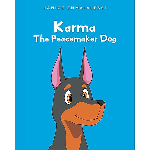 Karma The Peacemaker Dog, Janice Emma-Alessi