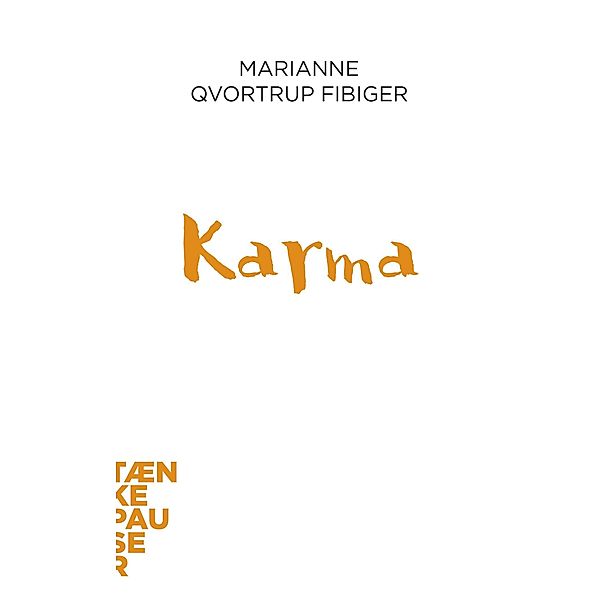 Karma / Tænkepauser Bd.54, Marianne Qvortrup Fibiger