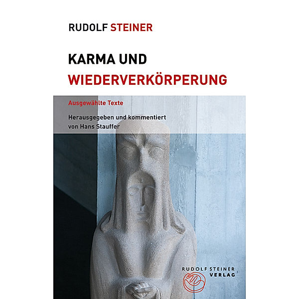 Karma und Wiederverkörperung, Rudolf Steiner