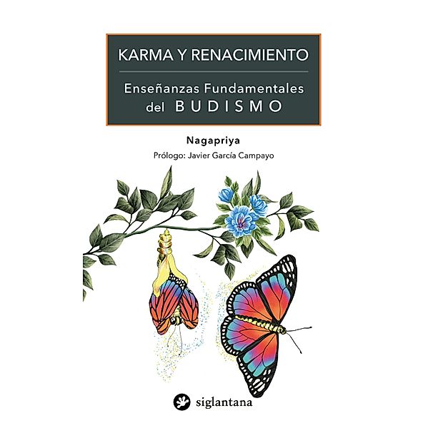 Karma y renacimiento, Nagapriya