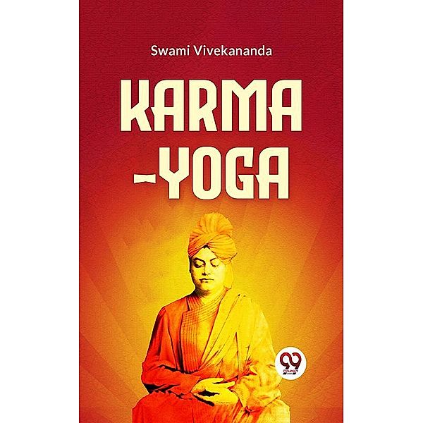 Karma-Yoga, Swami Vivekananda