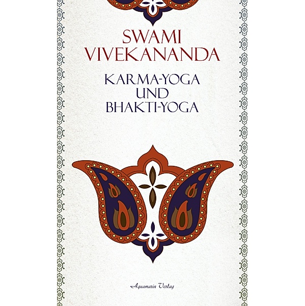 Karma-Yoga und Bhakti-Yoga, Swami Vivekananda
