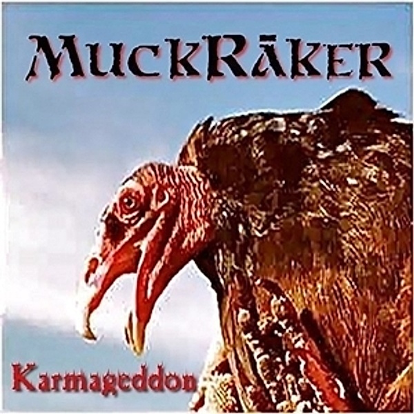 Karmageddon, MuckRaker