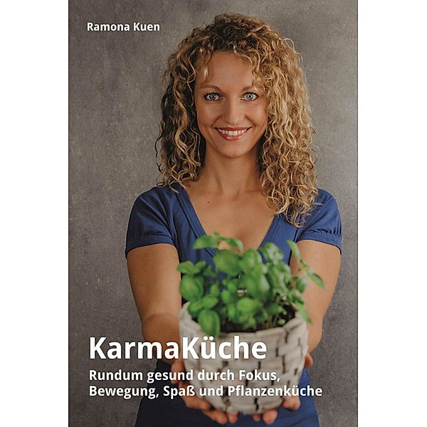 KarmaKüche, Ramona Kuen