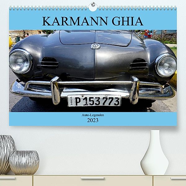 KARMANN GHIA - Auto-Legenden (Premium, hochwertiger DIN A2 Wandkalender 2023, Kunstdruck in Hochglanz), Henning von Löwis of Menar, Henning von Löwis of Menar