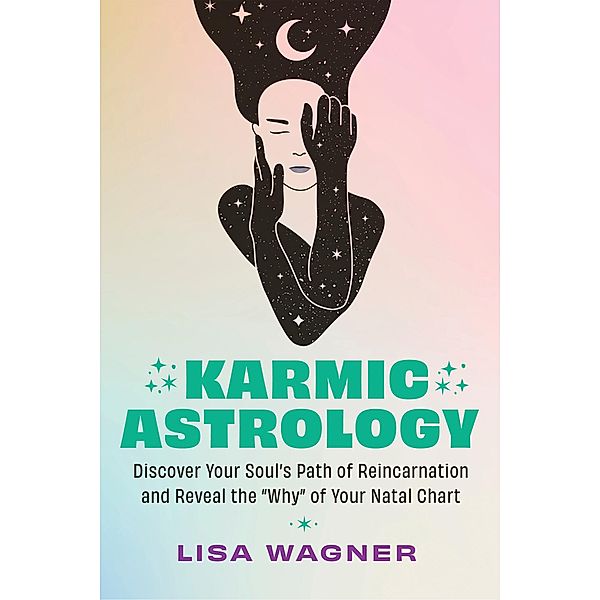 Karmic Astrology, Lisa Wagner