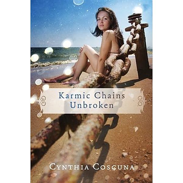 Karmic Chains Unbroken, Cynthia Coscuna