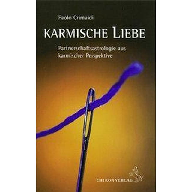 Karmische Liebe Buch von Paolo Crimaldi versandkostenfrei bei Weltbild.de